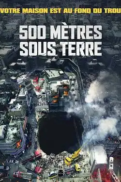 500 mètres sous Terre FRENCH BluRay 1080p 2022