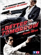 A Better Tomorrow FRENCH DVDRIP 2012