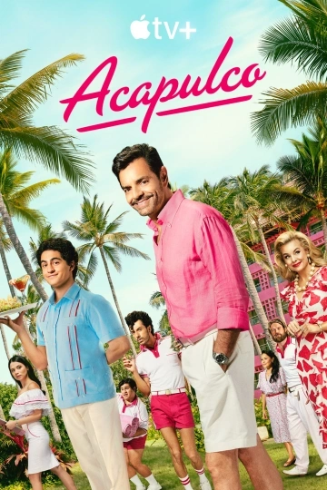 Acapulco Saison 3 MULTI HDTV 1080p 2024
