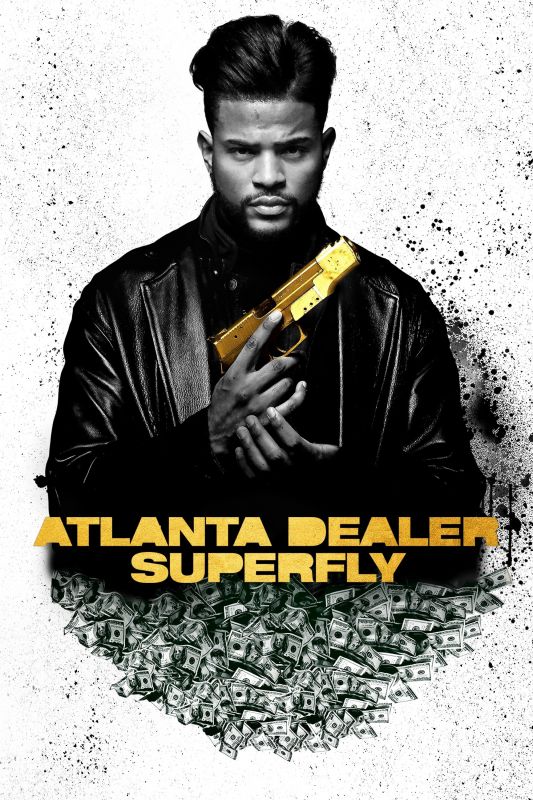 Atlanta Dealer : Superfly FRENCH HDLight 1080p 2018