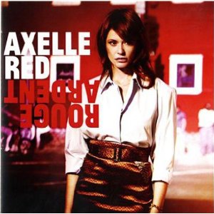 Axelle Red - Rouge Ardent - 2013