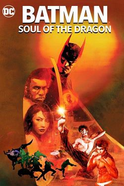 Batman: Soul of the Dragon FRENCH DVDRIP 2021