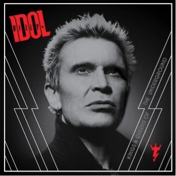 Billy Idol - Kings And Queens Of The Underground 2014