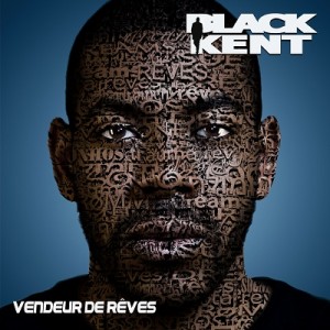 Black Kent - Vendeur De Reves 2012