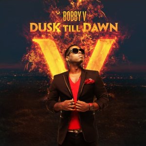 Bobby V - Dusk Till Dawn - 2012