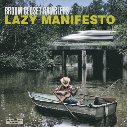 Broom Closet Ramblers - Lazy Manifesto 2018