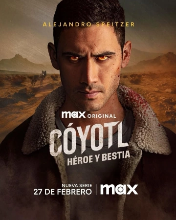 Cóyotl: Hero and Beast S01E02 VOSTFR HDTV 2025