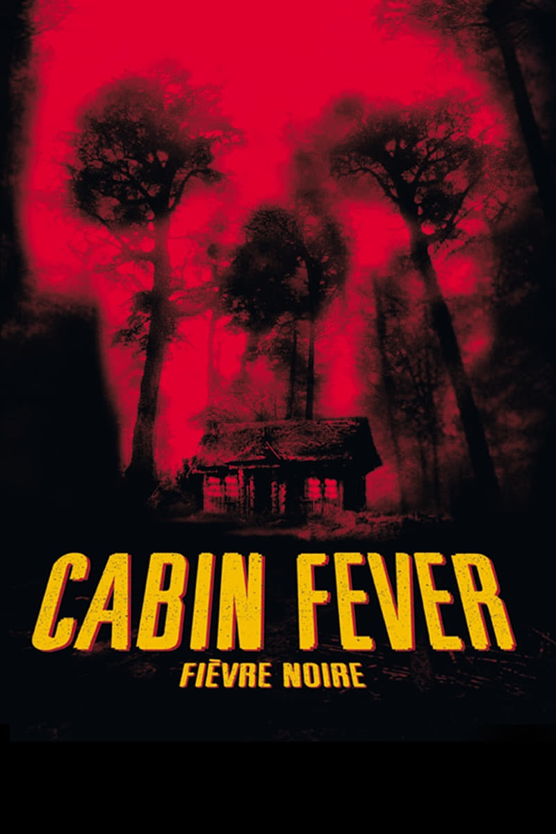 Cabin Fever TRUEFRENCH HDLight 1080p 2002