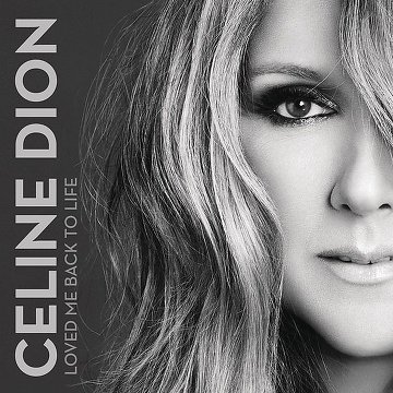 Céline Dion - Loved Me Back To Life 2013