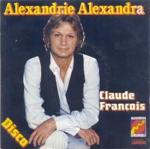 Claude François - Best OF - D'Alexandrie à Alexandra