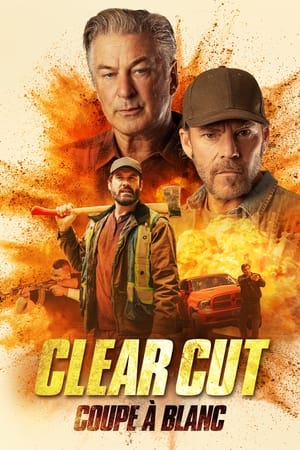 Clear Cut FRENCH WEBRIP 2024 FRENCH WEBRIP 2024