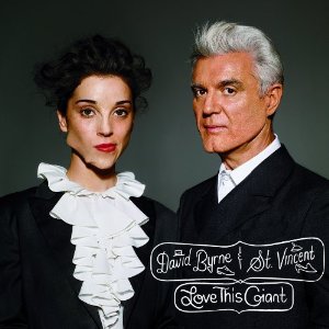 David Byrne & St. Vincent - Love This Giant - 2012