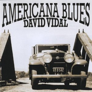 David Vidal - Americana Blues - Blues - 2009