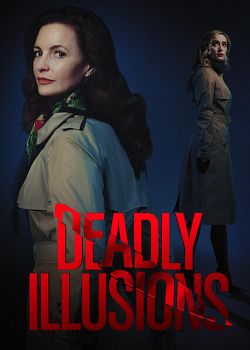 Deadly Illusions FRENCH WEBRIP 720p 2021
