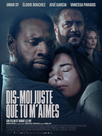 Dis-moi juste que tu m'aimes FRENCH WEBRIP 720p 2025