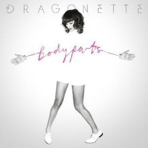 Dragonette - Bodyparts 2012