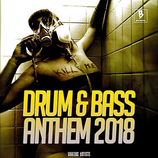Drum & Bass Anthem 2018