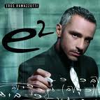 Eros Ramazzotti - e2 [2007]