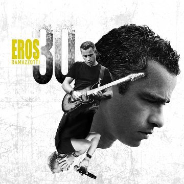 Eros Ramazzotti - Eros 30 (Deluxe Version) 2014