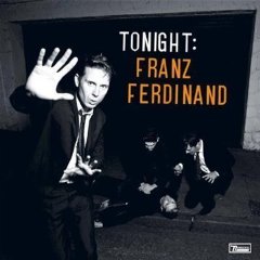 Franz Ferdinand - Tonight [Special Edition] [2009]