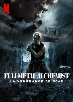 Fullmetal Alchemist : La vengeance de Scar FRENCH WEBRIP x264 2022