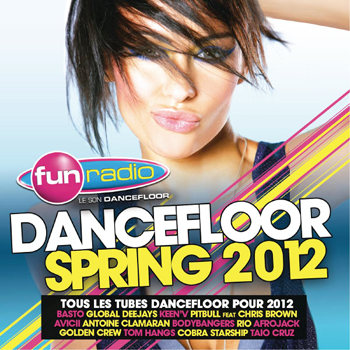 Fun Radio - Fun Dancefloor Spring 2012