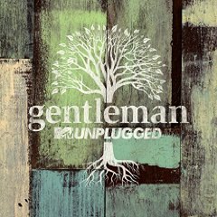 Gentleman - MTV Unplugged 2014