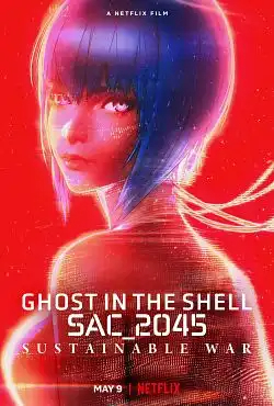 Ghost in the Shell: SAC_2045 Sustainable War FRENCH WEBRIP 1080p 2022