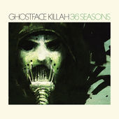 Ghostface Killah - 36 Seasons 2014