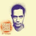Grand Corps Malade - 3ème Temps [2010]