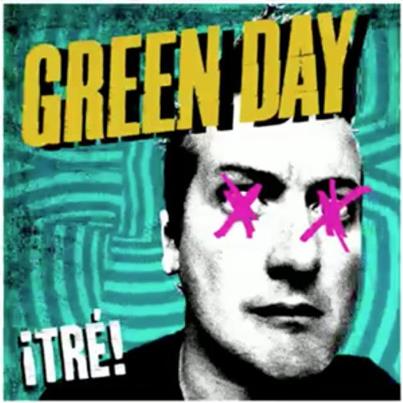 Green Day – ¡Tré! - 2012