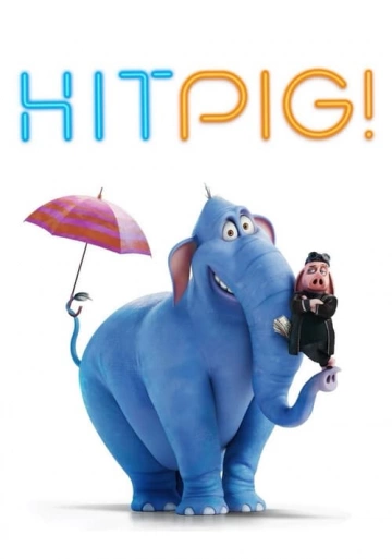 Hitpig FRENCH WEBRIP 720p 2024