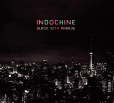 Indochine - Black City Parade Reedition 2014