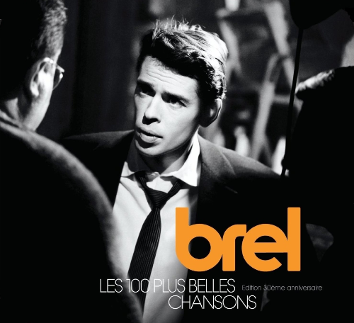 JACQUES BREL - Les 100 Plus Belles Chansons 2008
