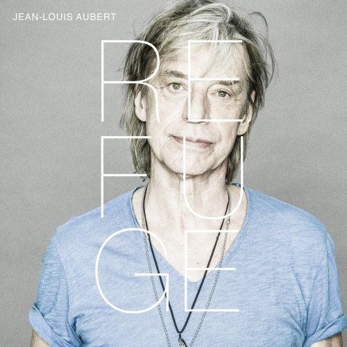 Jean-Louis Aubert - Refuge 2019