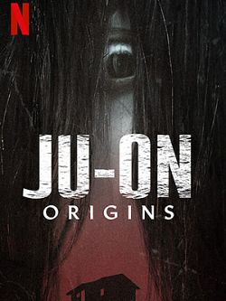 Ju-On: Origins Saison 1 VOSTFR HDTV