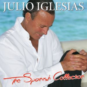 Julio Iglesias -  The Spanish Collection 2014