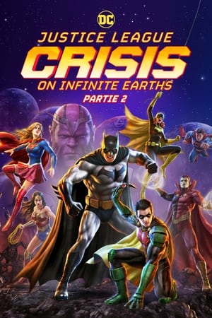 Justice League : Crisis on Infinite Earths Part Two FRENCH BluRay 720p 2024
