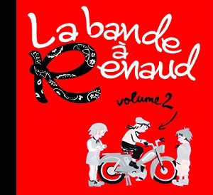 La Bande à Renaud Volume 2 - 2014