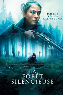 La forêt silencieuse FRENCH DVDRIP x264 2022