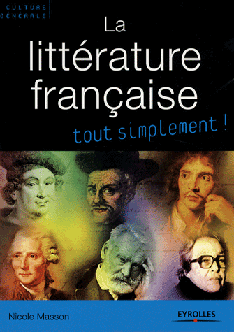 La littérature française...Tout simplement. Eyrolles PDF