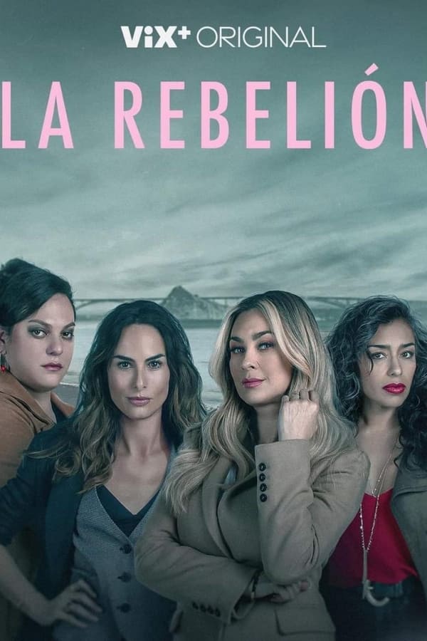 La Rebelión S01E06 FINAL FRENCH HDTV 2022