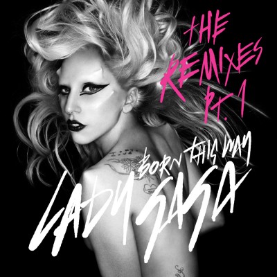 Lady GaGa - Born This Way: The Remix 2011