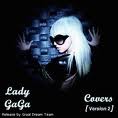 Lady GaGa - Covers Version 2 [2010]