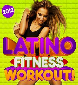 Latino - Fitness Workout 2012