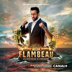 Le Flambeau, les aventuriers de Chupacabra S01E09 FINAL FRENCH HDTV