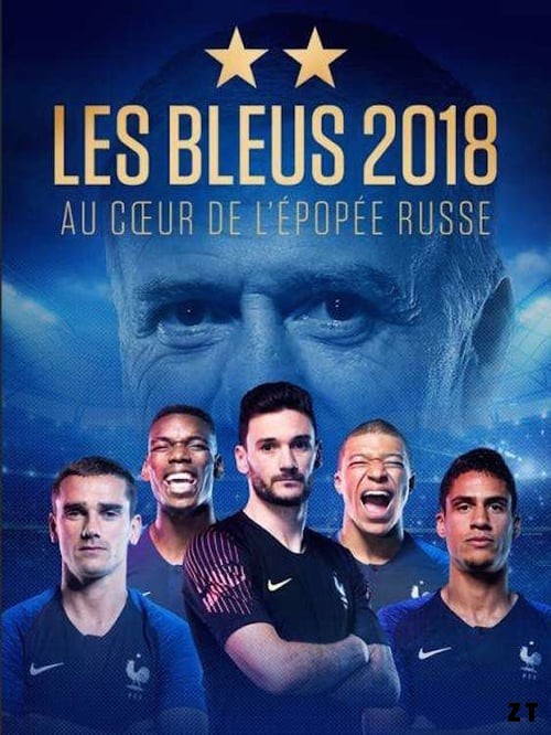 Les Bleus 2018, au coeur de l'épopée russe FRENCH DVDRIP 2018