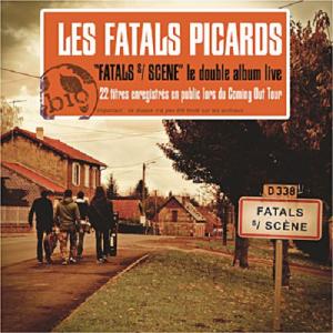 Les Fatals Picards - Fatals Sur Scene 2012