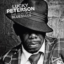 Lucky Peterson - The Son Of A Bluesman 2014