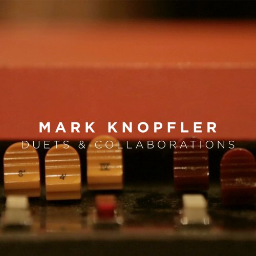 Mark Knopfler - Duets & Collaborations Autre FLAC 2024